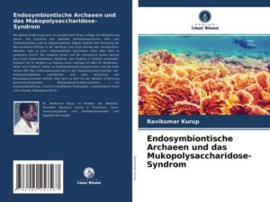 Endosymbiontische Archaeen und das Mukopolysaccharidose-Syndrom