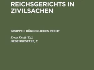 Entscheidungen des Reichsgerichts in Zivilsachen. Bürgerliches Recht / Nebengesetze, 2