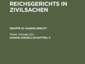 Entscheidungen des Reichsgerichts in Zivilsachen. Handelsrecht / Handelsgesellschaften, 4