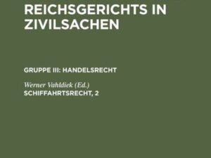 Entscheidungen des Reichsgerichts in Zivilsachen. Handelsrecht / Schiffahrtsrecht, 2