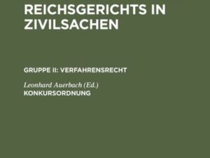 Entscheidungen des Reichsgerichts in Zivilsachen. Verfahrensrecht / Konkursordnung