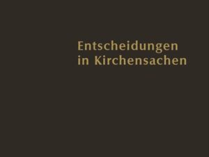 Entscheidungen in Kirchensachen seit 1946 / 1.1.-31.12.2005