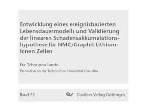 Entwicklung eines ereignisbasierten Lebensdauermodells und Validierung der linearen Schadensakkumulationshypothese für NMC/Graphit Lithium-Ionen Zelle