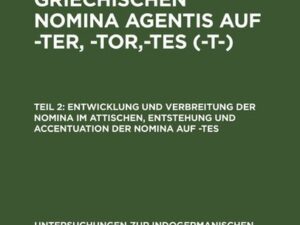 Entwicklung und Verbreitung der Nomina im Attischen, Entstehung und Accentuation der Nomina auf -tes