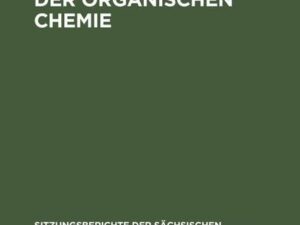 Entwicklungslinien der organischen Chemie