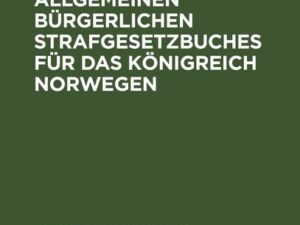 Entwurf eines Allgemeinen bürgerlichen Strafgesetzbuches für das Königreich Norwegen