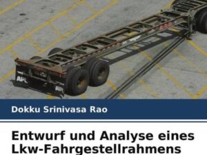 Entwurf und Analyse eines Lkw-Fahrgestellrahmens