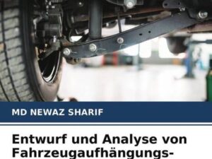 Entwurf und Analyse von Fahrzeugaufhängungs- systemen