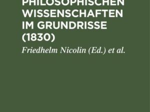 Enzyklopädie der philosophischen Wissenschaften im Grundrisse (1830)