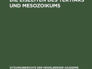 Epeirophorese, Teil 3 A: Die Eiszeiten des Tertiärs und Mesozoikums