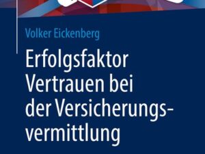 Erfolgsfaktor Vertrauen bei der Versicherungsvermittlung