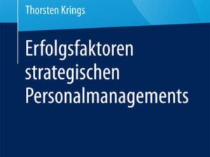 Erfolgsfaktoren strategischen Personalmanagements