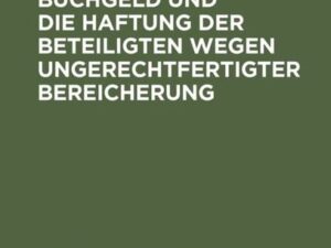 Erfüllung mit Buchgeld und die Haftung der Beteiligten wegen ungerechtfertigter Bereicherung