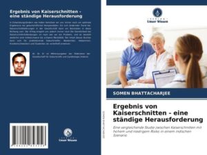 Ergebnis von Kaiserschnitten - eine ständige Herausforderung