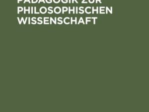 Erhebung der Pädagogik zur philosophischen Wissenschaft