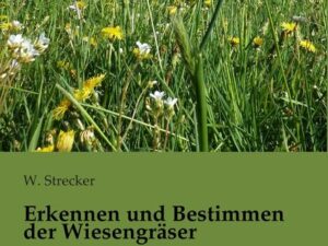 Erkennen und Bestimmen der Wiesengräser