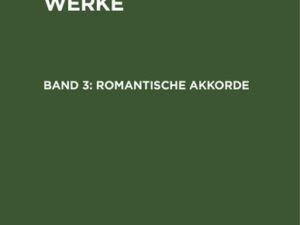 Ernst von Houwalds: Sämmtliche Werke / Romantische Akkorde