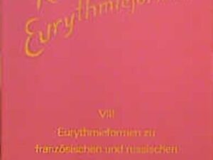 Eurythmieformen zu französischen und russischen Dichtungen