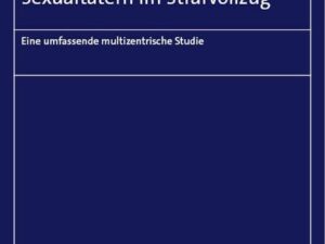 Evaluation der Behandlung von Sexualtätern im Strafvollzug