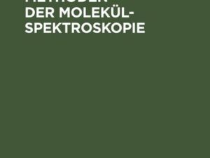 Experimentelle Methoden der Molekülspektroskopie