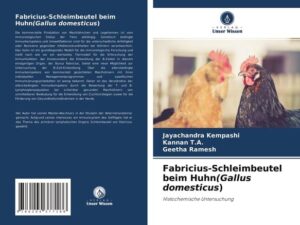 Fabricius-Schleimbeutel beim Huhn(Gallus domesticus)