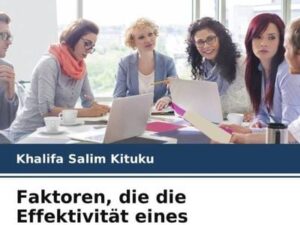 Faktoren, die die Effektivität eines Prüfungsausschusses beeinflussen