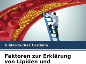 Faktoren zur Erklärung von Lipiden und atherogenen Indizes