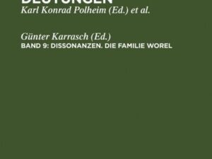 Ferdinand von Saar: Kritische Texte und Deutungen / Dissonanzen. Die Familie Worel