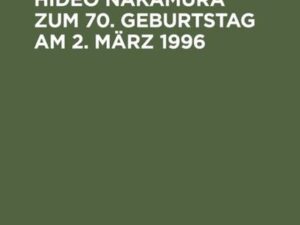 Festschrift für Hideo Nakamura zum 70. Geburtstag am 2. März 1996