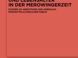 Fibelausstattung und Lebensalter in der Merowingerzeit