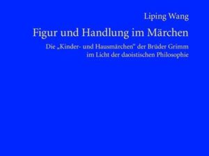 Figur und Handlung im Märchen