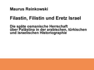 Filastin, Filistin und Eretz Israel