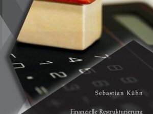 Finanzielle Restrukturierung und Übernahme: Chancen eines Debt-Equity-Swaps