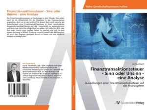 Finanztransaktionssteuer - Sinn oder Unsinn - eine Analyse