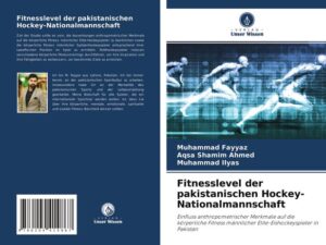 Fitnesslevel der pakistanischen Hockey-Nationalmannschaft