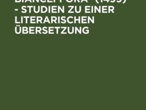 "Florio und Bianceffora" (1499) - Studien zu einer literarischen Übersetzung