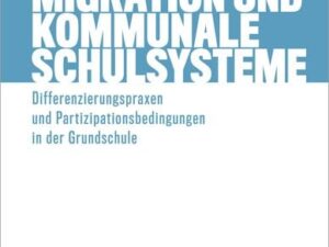 Flucht, Migration und kommunale Schulsysteme