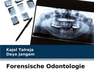 Forensische Odontologie