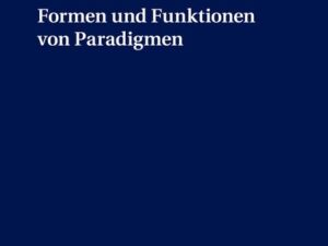 Formen und Funktionen von Paradigmen