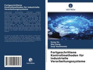 Fortgeschrittene Kontrollmethoden für industrielle Verarbeitungssysteme