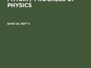 Fortschritte der Physik / Progress of Physics. Band 28, Heft 5