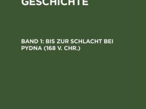 Franz Altheim: Römische Geschichte / Bis zur Schlacht bei Pydna (168 v. Chr.)