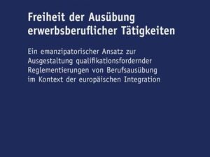 Freiheit der Ausübung erwerbsberuflicher Tätigkeiten