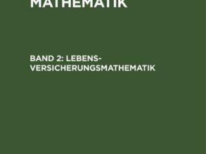 Friedrich Böhm: Versicherungsmathematik / Lebensversicherungsmathematik