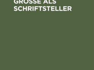 Friedrich der Große als Schriftsteller