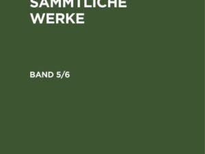 Friedrich Gottlieb Klopstock: Klopstocks sämmtliche Werke / Friedrich Gottlieb Klopstock: Klopstocks sämmtliche Werke. Band 5/6