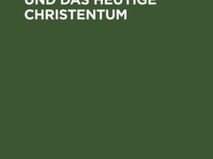 Friedrich Nietzsche und das heutige Christentum