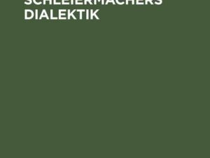 Friedrich Schleiermachers Dialektik