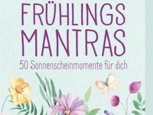 Frühlingsmantras