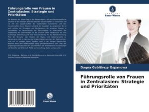 Führungsrolle von Frauen in Zentralasien: Strategie und Prioritäten